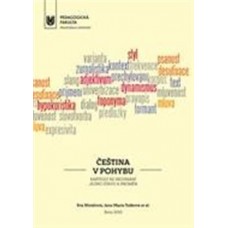 ČEŠTINA V POHYBU ČEŠTINA V POHYBU