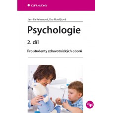 PSYCHOLOGIE 2.DÍL PRO STUDENTY ZDRAVOTNICKÝCH OBORŮ