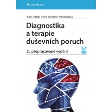 DIAGNOSTIKA A TERAPIE DUŠEVNÍCH PORUCH DIAGNOSTIKA A TERAPIE DUŠEVNÍCH PORUCH