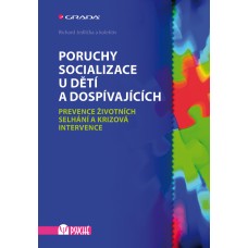 PORUCHY SOCIALIZACE U DĚTÍ A DOSPÍVAJÍCÍCH