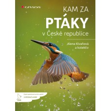 KAM ZA PTÁKY V ČESKÉ REPUBLICE KAM ZA PTÁKY V ČESKÉ REPUBLICE
