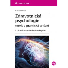 ZDRAVOTNICKÁ PSYCHOLOGIE TEORIE A PRAKTICKÁ CVIČENÍ 2.,AK.V.