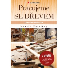 PRACUJEME SE DŘEVEM PRACUJEME SE DŘEVEM