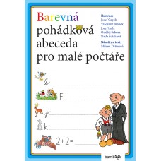 BAREVNÁ POHÁDKA ABECEDA PRO MALÉ ČTENÁŘE BAREVNÁ POHÁDKA ABECEDA PRO MALÉ ČTENÁŘE