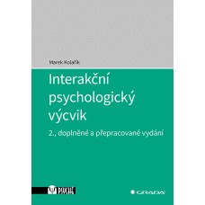 INTERAKČNÍ PSYCHOLOGICKÝ VÝCVIK 2.,DOPL.A PŘEP.VYDÁNÍ