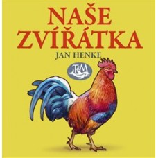 NAŠE ZVÍŘÁTKA NAŠE ZVÍŘÁTKA