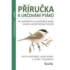 PŘÍRUČKA K URČOVÁNÍ PTÁKŮ PŘÍRUČKA K URČOVÁNÍ PTÁKŮ