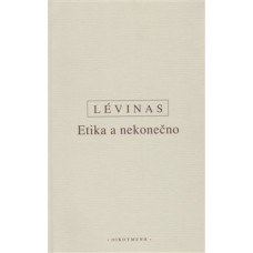 ETIKA A NEKONEČNO ETIKA A NEKONEČNO