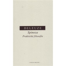 SPINOZA PRAKTICKÁ FILOSOFIE
