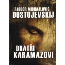 BRATŘI KARAMAZOVI