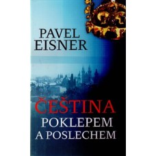 ČEŠTINA POKLEPEM A POSLECHEM ČEŠTINA POKLEPEM A POSLECHEM