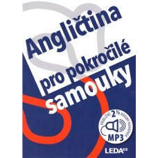 ANGLIČTINA PRO POKROČILÉ SAMOUKY+MP3 ANGLIČTINA PRO POKROČILÉ SAMOUKY+MP3