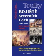 BOJIŠTĚ SEVERNÍCH ČECH - BITVY O SEVERNÍ PRŮSMYKY