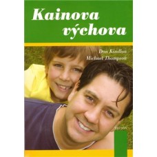 KAINOVA VÝCHOVA KAINOVA VÝCHOVA