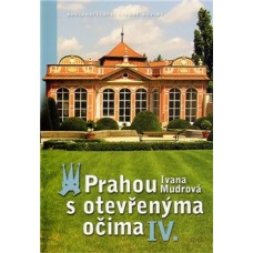 PRAHOU S OTEVŘENÝMA OČIMA