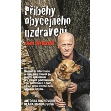 PŘÍBĚHY OBYČEJNÉHO UZDRAVENÍ