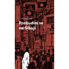 PROBUDÍM SE NA ŠIBUJI