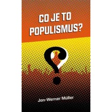 CO JE TO POPULISMUS?