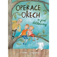 OPERACE OŘECH A JINÉ DĚDKOVINY