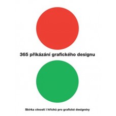365 PŘIKÁZÁNÍ GRAFICKÉHO DESIGNU