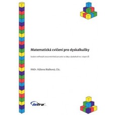 MATEMATICKÁ CVIČENÍ PRO DYSKALKULIKY