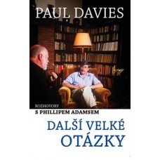 DALŠÍ VELKÉ OTÁZKY - ROZHOVORY S PHILLIPEM ADAMSEM
