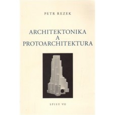 ARCHITEKTONIKA A PROTOARCHITEKTURA