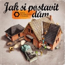 JAK SI POSTAVIT DŮM