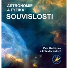 ASTRONOMIE A FYZIKA ─ SOUVISLOSTI